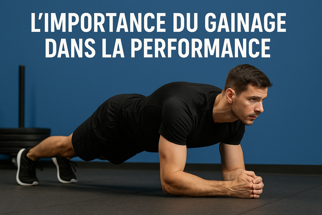 L’importance du gainage dans la performance